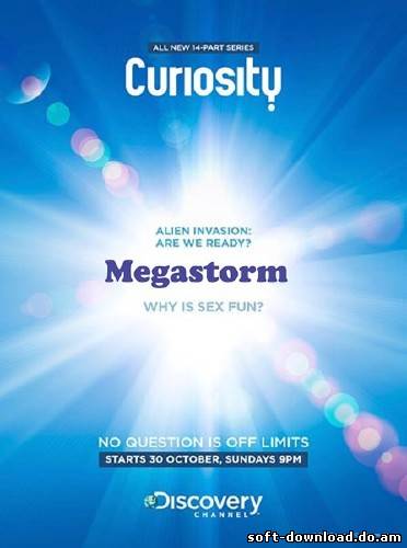 Почему? Вопросы мироздания. Мегашторм / Curiosity. Megastorm (2012) SATRip